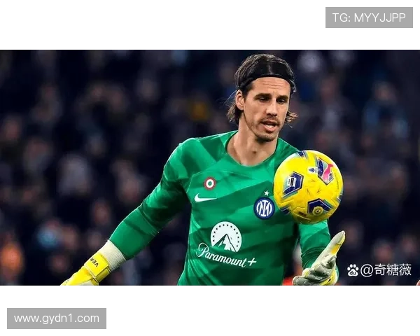 国米门将索默表现不佳成球队隐患本赛季屡次失误引发担忧